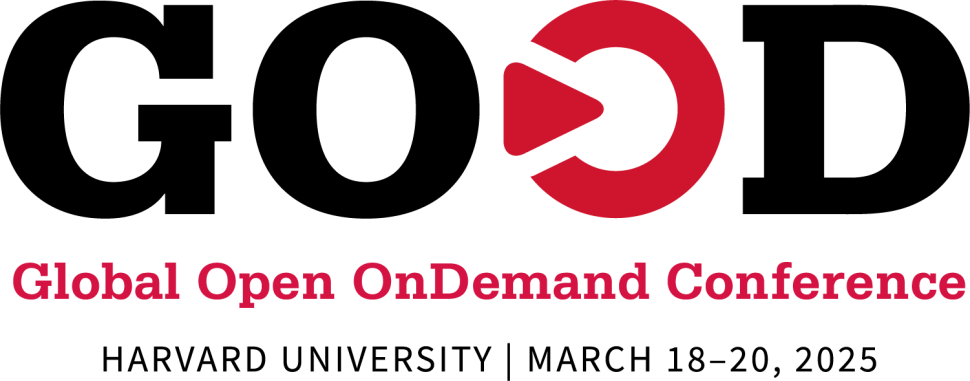 Global Open OnDemand Conference; Harvard University, March 18-20, 2025